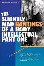 Books: The Slightly Mad Rantings of a Body Intellectual Part 1
