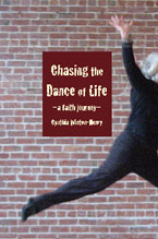 Books: Chasing the Dance of Life: A Faith Journey