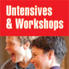 Untensives & Workshops